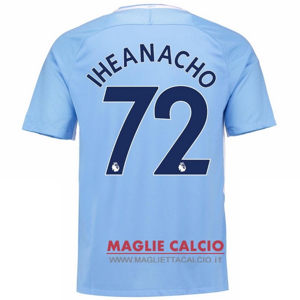 maglietta manchester city 2017-2018 iheanacho 72 prima